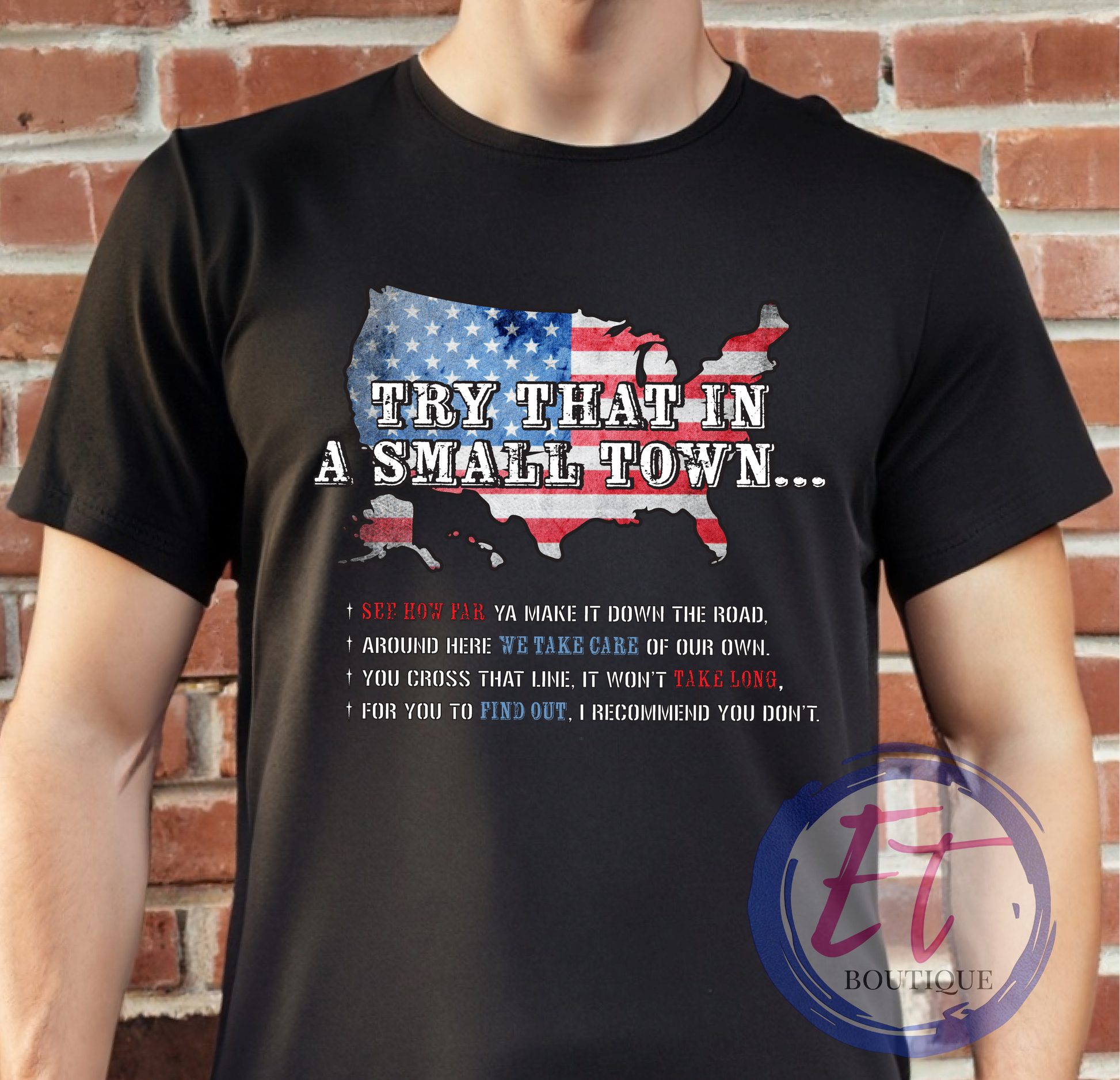 Try That in a Small Town Tee - Endlessly Trendy Boutique