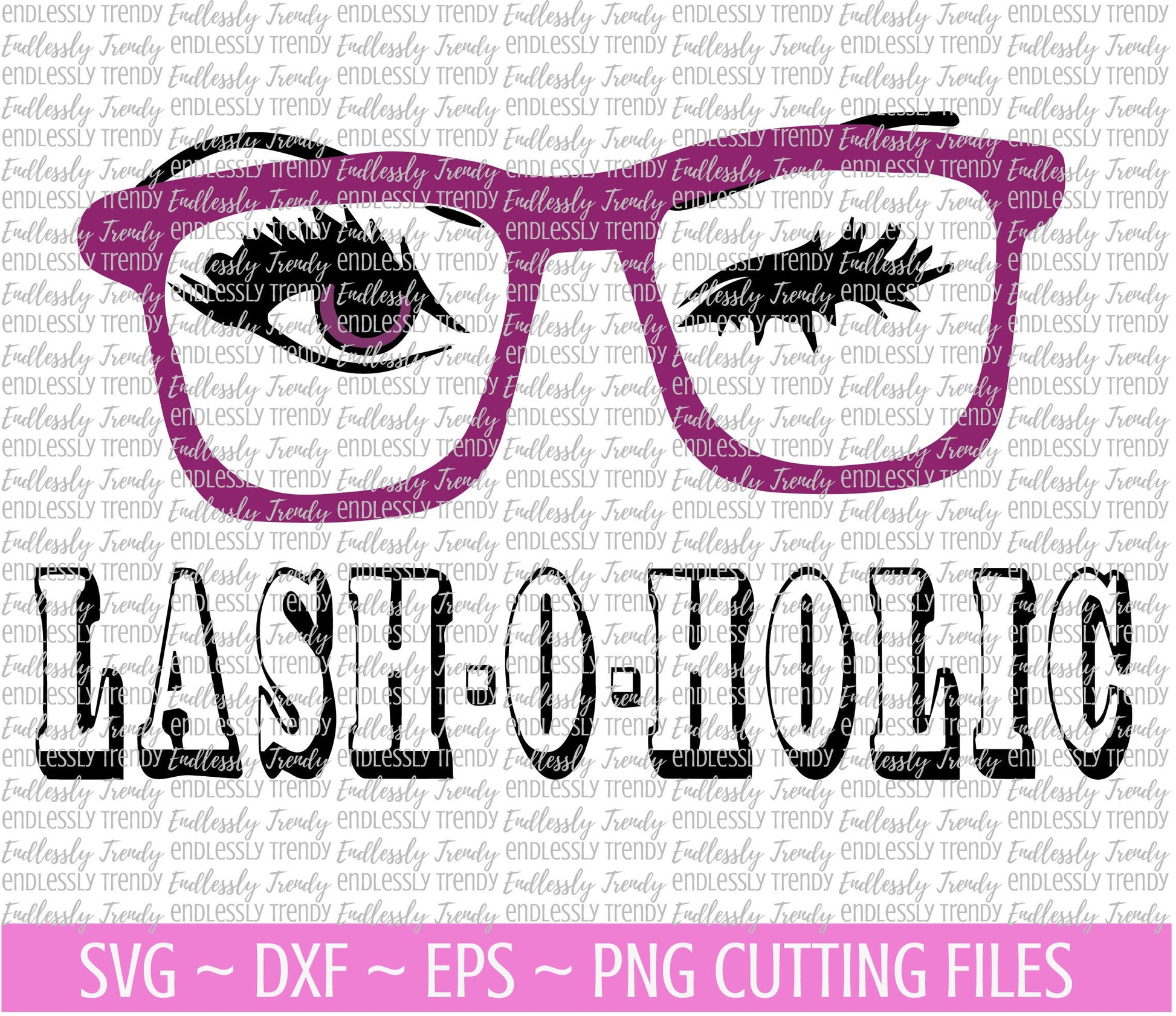 Lash-O-Holic SVG - - Endlessly Trendy Boutique