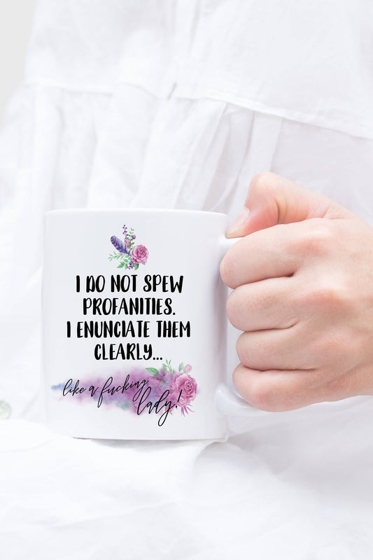 I Do Not Spew Profanities Mug - - Endlessly Trendy Boutique